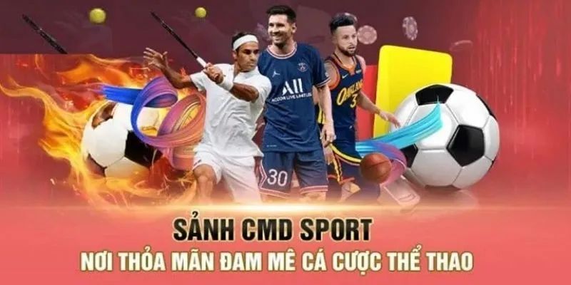 Sản phẩm tại CMD Sport luôn mang đến tỷ lệ cạnh tranh vượt trội